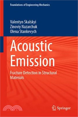 Acoustic Emission: Fracture Detection in Structural Materials