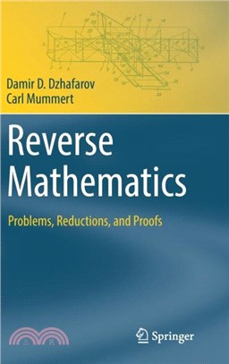 Reverse Mathematics：Problems, Reductions, and Proofs