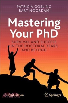 Mastering Your PhD：Survival and Success in the Doctoral Years and Beyond