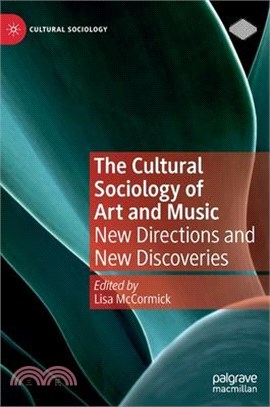 The Cultural Sociology of Art and Music: New Directions and New Discoveries