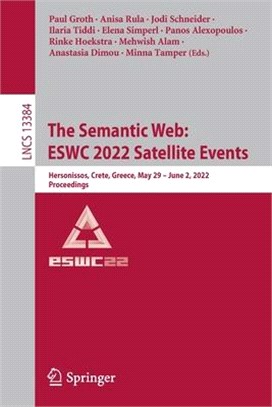 The Semantic Web: ESWC 2022 Satellite Events: Hersonissos, Crete, Greece, May 29 - June 2, 2022, Proceedings