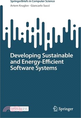 Developing Sustainable and Energy Efficient Software Systems