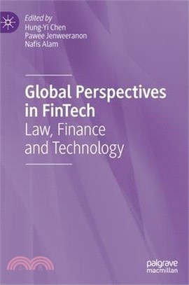 Global Perspectives in Fintech: Law, Finance and Technology