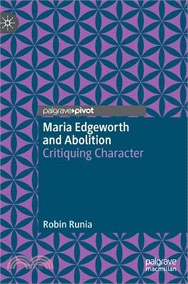 Maria Edgeworth and Abolition: Critiquing Character