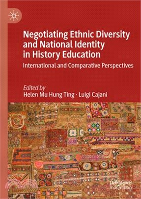 Negotiating Ethnic Diversity and National Identity in History Education: International and Comparative Perspectives