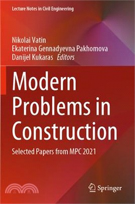 Modern Problems in Construction: Selected Papers from MPC 2021