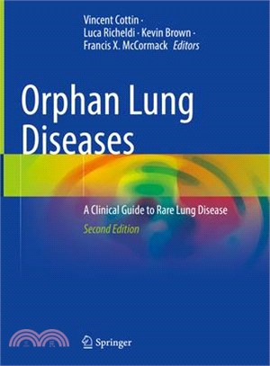 Orphan Lung Diseases: A Clinical Guide to Rare Lung Disease