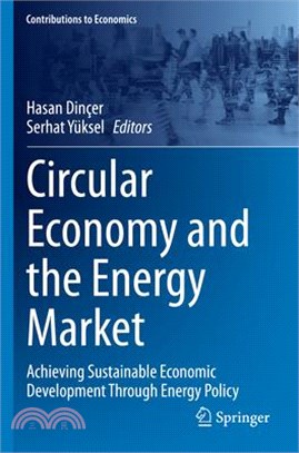 Circular Economy and the Energy Market: Achieving Sustainable Economic Development Through Energy Policy