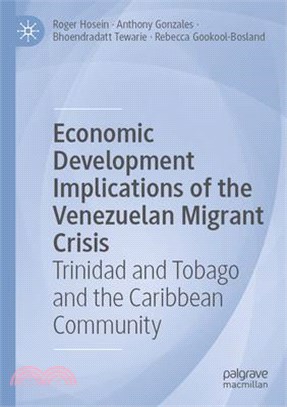 Economic Development Implications of the Venezuelan Migrant Crisis: Trinidad and Tobago and the Caribbean Community