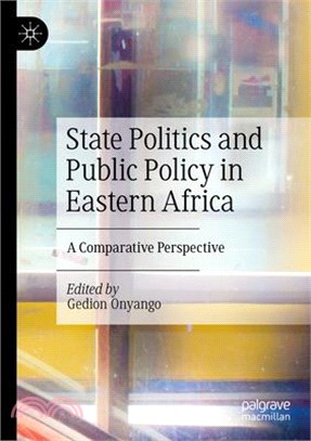 State Politics and Public Policy in Eastern Africa: A Comparative Perspective