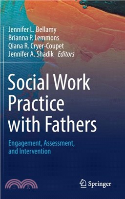 Social Work Practice with Fathers：Engagement, Assessment, and Intervention