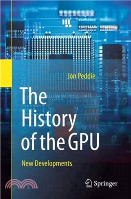 The History of the GPU：New Developments