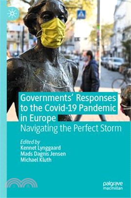 Governments' Responses to the Covid-19 Pandemic in Europe: Navigating the Perfect Storm