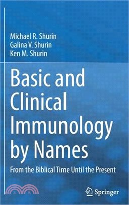 Basic and Clinical Immunology by Names: From the Biblical Time Until the Present