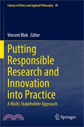 Putting Responsible Research and Innovation Into Practice: A Multi-Stakeholder Approach