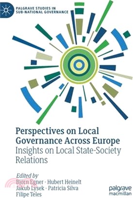 Perspectives on Local Governance Across Europe: Insights on Local State-Society Relations