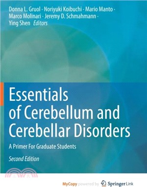 Essentials of Cerebellum and Cerebellar Disorders：A Primer For Graduate Students