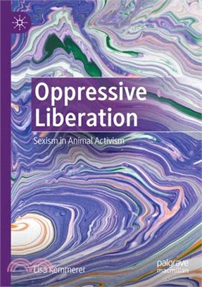 Oppressive Liberation: Sexism in Animal Activism