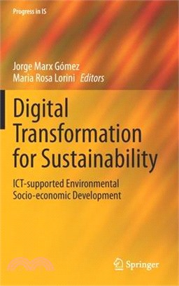 Digital Transformation for Sustainability: Ict-Supported Environmental Socio-Economic Development