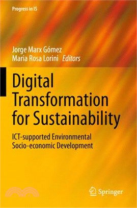 Digital Transformation for Sustainability: Ict-Supported Environmental Socio-Economic Development