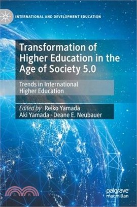 Transformation of higher education in the age of society 5.0 : trends in international higher education