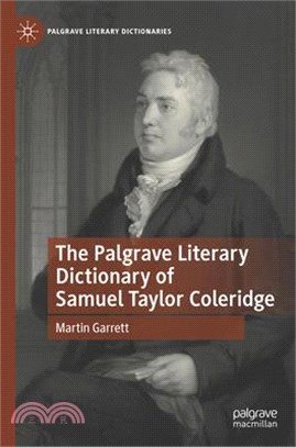 The Palgrave Literary Dictionary of Samuel Taylor Coleridge