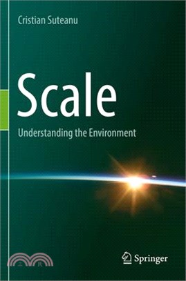Scale: Understanding the Environment
