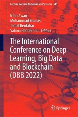 The International Conference on Deep Learning, Big Data and Blockchain (Dbb 2022)