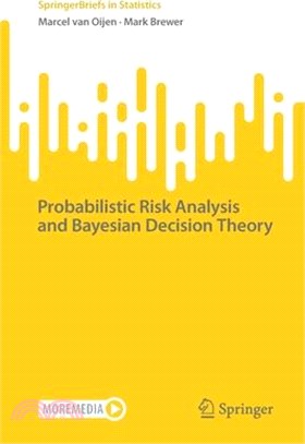 Probabilistic Risk Analysis and Bayesian Decision Theory