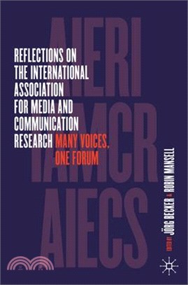 Reflections on the International Association for Media and Communication Research: Many Voices, One Forum