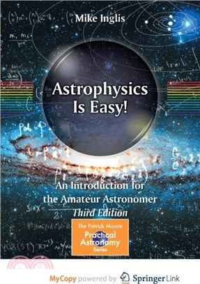 Astrophysics Is Easy!：An Introduction for the Amateur Astronomer