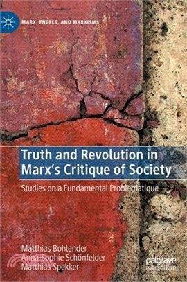 Truth and revolution in marx...