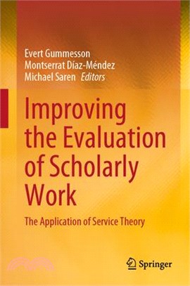 Improving the Evaluation of Scholarly Work: The Application of Service Theory