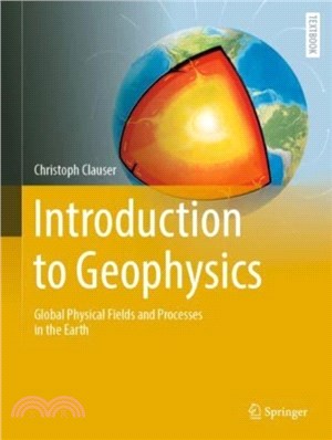 Introduction to Geophysics：Global Physical Fields and Processes in the Earth