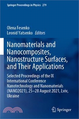 Nanomaterials and Nanocomposites, Nanostructure Surfaces, and Their Applications: Selected Proceedings of the IX International Conference Nanotechnolo