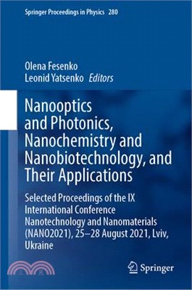 Nanooptics and Photonics, Nanochemistry and Nanobiotechnology, and Their Applications: Selected Proceedings of the IX International Conference Nanotec