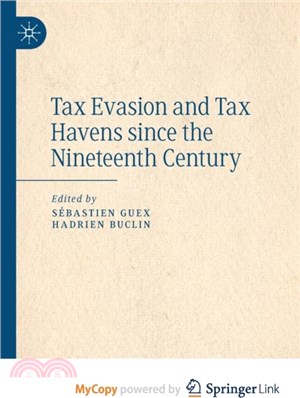 Tax Evasion and Tax Havens since the Nineteenth Century