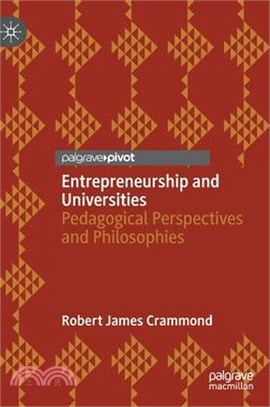 Entrepreneurship and Universities: Pedagogical Perspectives and Philosophies