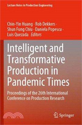 Intelligent and Transformative Production in Pandemic Times: Proceedings of the 26th International Conference on Production Research
