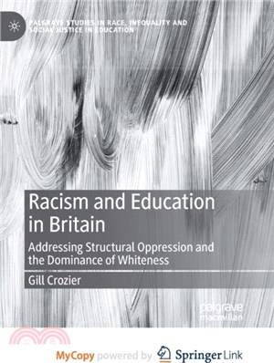 Racism and Education in Britain：Addressing Structural Oppression and the Dominance of Whiteness