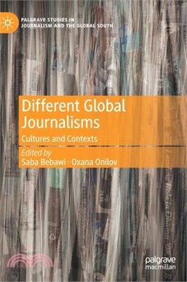 Different Global Journalisms: Cultures and Contexts