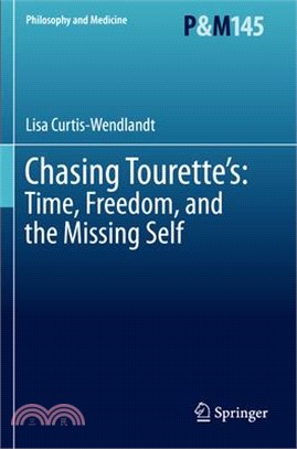 Chasing Tourette's: Time, Freedom, and the Missing Self