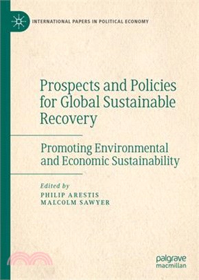 Prospects and Policies for Global Sustainable Recovery: Promoting Environmental and Economic Sustainability