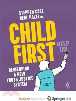 Child First：Developing a New Youth Justice System
