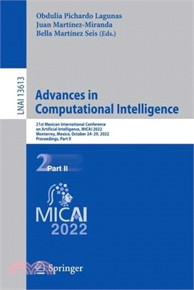 Advances in Computational Intelligence: 21st Mexican International Conference on Artificial Intelligence, MICAI 2022, Monterrey, Mexico, October 24-29