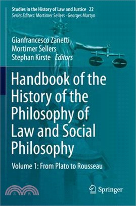 Handbook of the History of the Philosophy of Law and Social Philosophy: Volume 1: From Plato to Rousseau