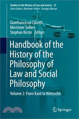 Handbook of the History of the Philosophy of Law and Social Philosophy: Volume 2: From Kant to Nietzsche