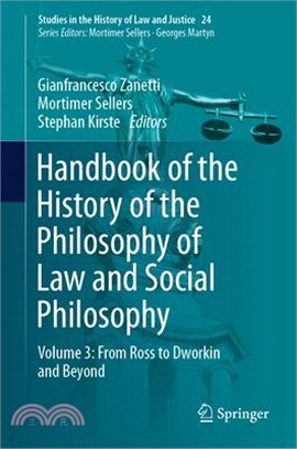 Handbook of the History of the Philosophy of Law and Social Philosophy: Volume 3: From Ross to Dworkin and Beyond