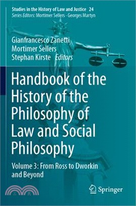 Handbook of the History of the Philosophy of Law and Social Philosophy: Volume 3: From Ross to Dworkin and Beyond