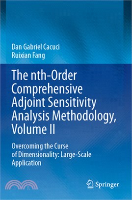 The Nth-Order Comprehensive Adjoint Sensitivity Analysis Methodology, Volume II: Overcoming the Curse of Dimensionality: Large-Scale Application